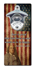 Load image into Gallery viewer, Ben Franklin Beer Quote - Magnetic Bottle Opener
