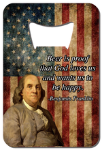 Load image into Gallery viewer, Ben Franklin Quote - Wallet Bottle Opener
